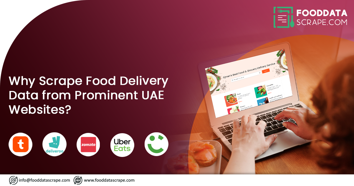 Why-Scrape-Food-Delivery-Data-from-Prominent-UAE-Websitess.png